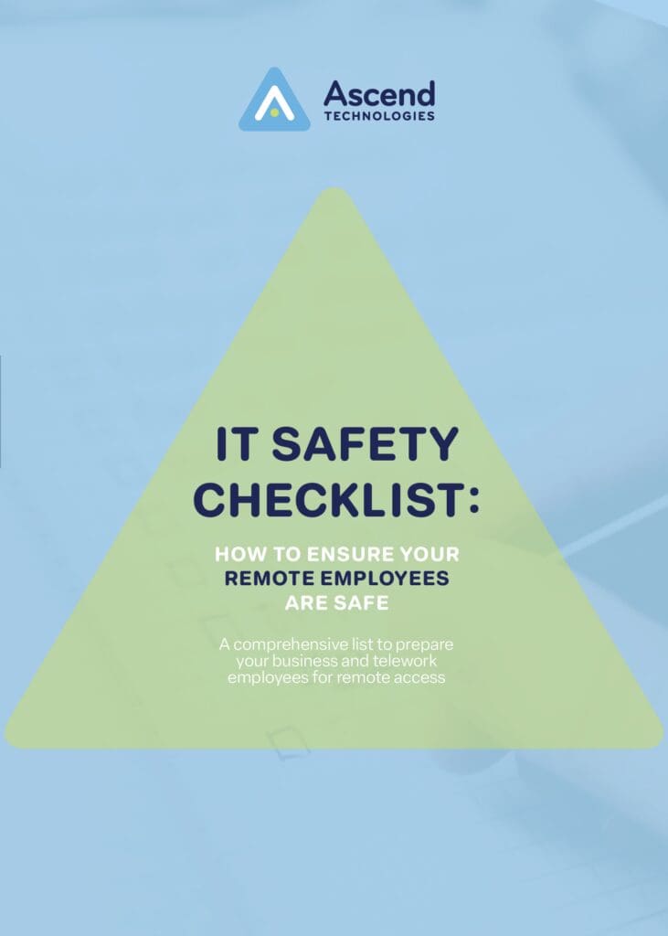 IT Safety Checklist: How to Ensure Your Remote Employees are Safe